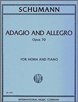 Libro de Piano y Corno Schumann Adagio and Allegro Opus 70