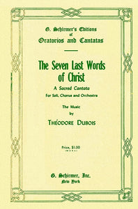 Partitura The Seven Last Words of Christ: A Sacred Cantata By  Soli, Chorus, and Orchestra