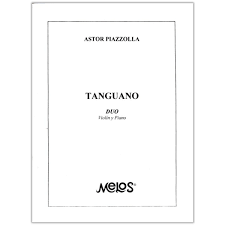 Partitura Tanguano by Astor Piazzolla Duo Violín y Piano