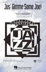 Partitura Coral Jus' Gimme Some Joe! SATB