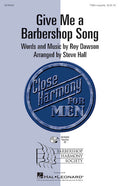 Partitura Coral Give Me a Barbershop Song TTBB a cappella