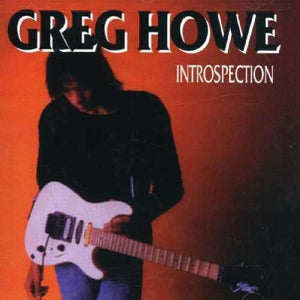Greg Howe, Introspection, CD