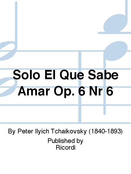 Partituras para Guitarra, Solo el que sabe amar, Op. 6-N°6, by Chaikovsky