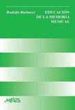Libro Educación De La Memoria Musical Rodolfo Barbacci Melos